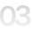 03